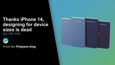OpenGraph image for polypane.app/blog/thanks-i-phone-14-designing-for-device-sizes-is-dead/