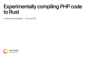 OpenGraph image for ryangjchandler.co.uk/posts/experimentally-compiling-php-code-to-rust