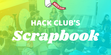 OpenGraph image for scrapbook.hackclub.com