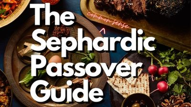 OpenGraph image for sephardicu.com/the-sephardic-passover-guide/