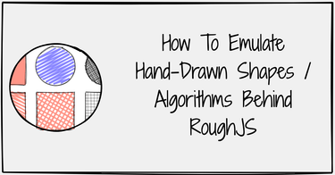 OpenGraph image for shihn.ca/posts/2020/roughjs-algorithms/