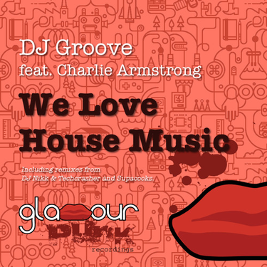 OpenGraph image for soundcloud.com/glamour-punk/dj-groove-feat-charlie-armstrong-we-love-house-music-original-mix?in=glamour-punk/sets/dj-groove-feat-charlie&utm_source=soundcloud&utm_campaign=share&utm_medium=twitter