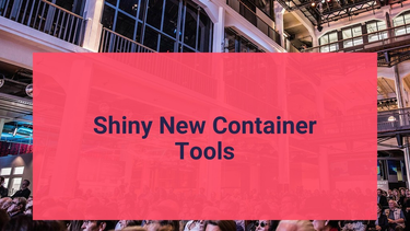 OpenGraph image for speakerdeck.com/fakod/shiny-new-container-tools