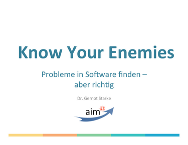 OpenGraph image for speakerdeck.com/gernotstarke/know-your-enemies-probleme-in-software-finden