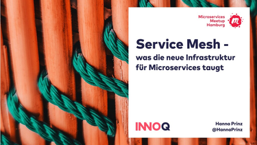 OpenGraph image for speakerdeck.com/hannaprinz/service-mesh-was-die-neue-infrastruktur-fur-microservices-taugt-microservices-meetup-hamburg-november-2020