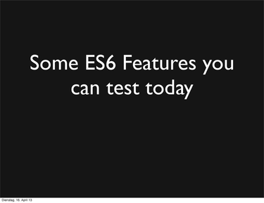 OpenGraph image for speakerdeck.com/robertkowalski/some-es6-features-you-can-test-today