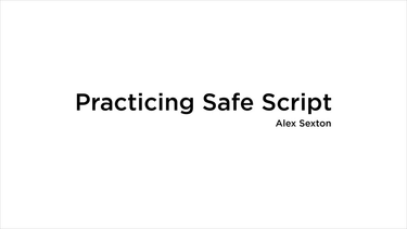 OpenGraph image for speakerdeck.com/slexaxton/practicing-safe-script