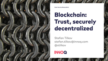 OpenGraph image for speakerdeck.com/stilkov/blockchain-at-cyber-security-meetup-berlin