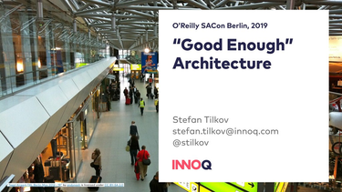 OpenGraph image for speakerdeck.com/stilkov/good-enough-architecture-00630937-e00c-4289-8470-5447e2b1dadf