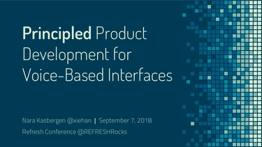 OpenGraph image for speakerdeck.com/xiehan/refresh-principled-product-development-for-voice-based-interfaces