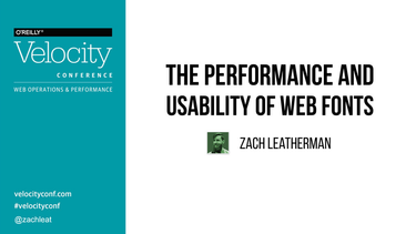 OpenGraph image for speakerdeck.com/zachleat/the-performance-and-usability-of-font-loading-velocity-nyc-2015
