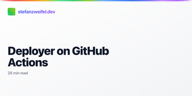 OpenGraph image for stefanzweifel.io/posts/2021/05/24/deployer-on-github-actions