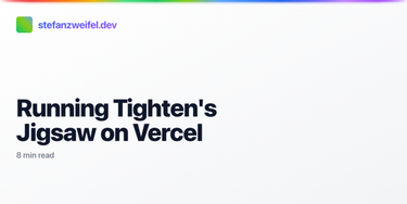 OpenGraph image for stefanzweifel.io/posts/2021/12/14/running-tightens-jigsaw-on-vercel