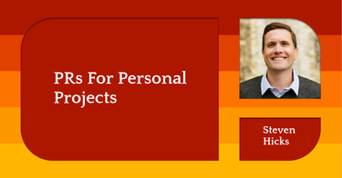 OpenGraph image for stevenhicks.me/blog/2021/03/prs-for-personal-projects/