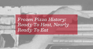 OpenGraph image for tedium.co/2021/05/19/frozen-pizza-history/