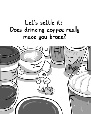 OpenGraph image for thewokesalaryman.com/2021/10/15/lets-settle-it-does-drinking-coffee-really-make-you-broke/