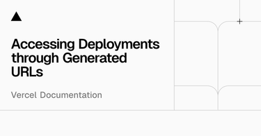 OpenGraph image for vercel.com/docs/concepts/deployments/generated-urls#url-with-git-branch