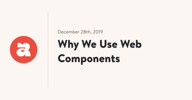 OpenGraph image for viljamis.com/2019/why-we-use-web-components/