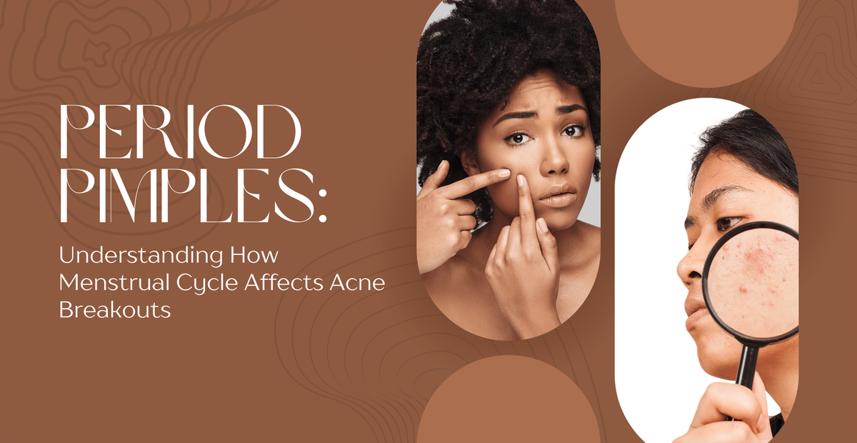 Understanding How Menstrual Cycle Affects Acne Breakouts
