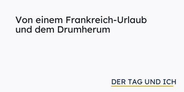 OpenGraph image for dertagundich.de/von-einem-frankreich-urlaub-und-dem-drumherum/