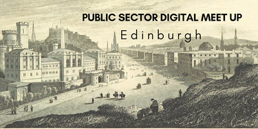 OpenGraph image for eventbrite.co.uk/e/public-sector-digital-meet-up-edinburgh-tickets-50900235976