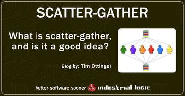 OpenGraph image for industriallogic.com/blog/scatter-gather/