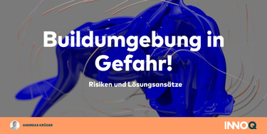 OpenGraph image for innoq.com/de/articles/2016/07/buildumgebung-in-gefahr/