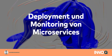 OpenGraph image for innoq.com/de/articles/2016/10/microservices-deployment-und-monitoring/