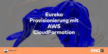 OpenGraph image for innoq.com/de/blog/eureka-provisionierung-mit-aws-cloudformation/