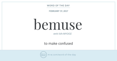 OpenGraph image for merriam-webster.com/word-of-the-day/bemuse-2017-02-19