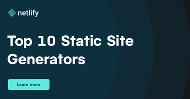 OpenGraph image for netlify.com/blog/2017/05/25/top-ten-static-site-generators-of-2017/