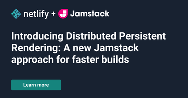 OpenGraph image for netlify.com/blog/2021/04/14/distributed-persistent-rendering-a-new-jamstack-approach-for-faster-builds/