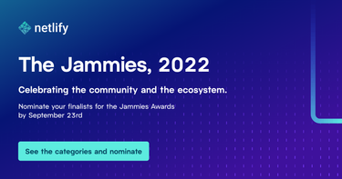 OpenGraph image for netlify.com/blog/make-your-nominations-for-the-jammies-awards-2022/