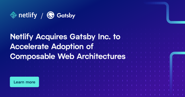 OpenGraph image for netlify.com/press/netlify-acquires-gatsby-inc-to-accelerate-adoption-of-composable-web-architectures/