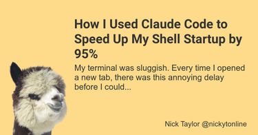 OpenGraph image for https://www.nickyt.co/blog/how-i-used-claude-code-to-speed-up-my-shell-startup-by-95-m0f/