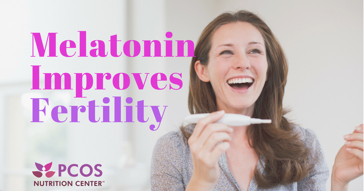 Melatonin Improves Fertility