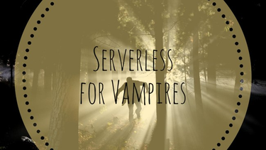 OpenGraph image for raymondcamden.com/2017/07/27/serverless-for-vampires/
