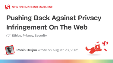 OpenGraph image for smashingmagazine.com/2021/08/against-privacy-infringement-web/