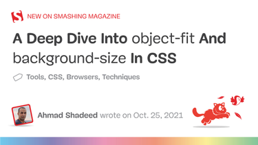 OpenGraph image for smashingmagazine.com/2021/10/object-fit-background-size-css/