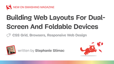 OpenGraph image for smashingmagazine.com/2022/03/building-web-layouts-dual-screen-foldable-devices/