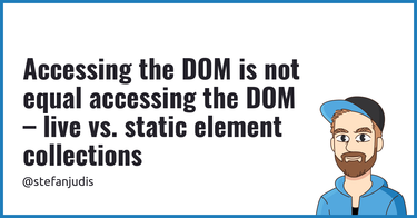 OpenGraph image for stefanjudis.com/blog/accessing-the-dom-is-not-equal-accessing-the-dom/