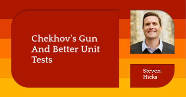 OpenGraph image for stevenhicks.me/blog/2018/01/chekhovs-gun-and-better-unit-tests/