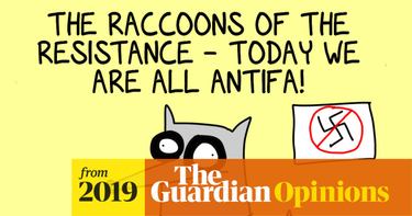 OpenGraph image for theguardian.com/commentisfree/2019/aug/08/fighting-fascism-could-get-you-classified-as-a-terrorist-but-the-raccoons-of-the-resistance-are-here