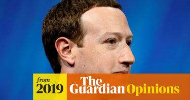 OpenGraph image for theguardian.com/commentisfree/2019/may/08/mark-zuckerberg-has-to-go
