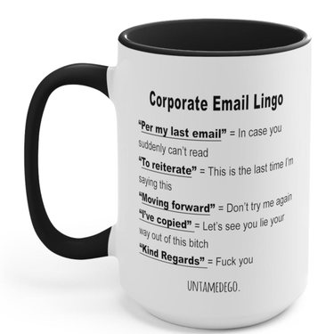 OpenGraph image for untamedego.com/collections/mugs/products/corporate-email-lingo-mug