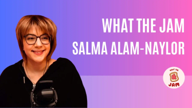 The full circle of Jamstack with Salma Alam-Naylor - What the Jam