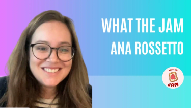 Selling Jamstack to clients with Ana Rossetto - What the Jam