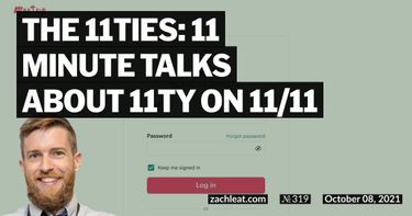 The 11ties: 11 Minute Talks about 11ty on 11/11