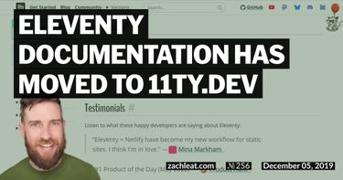Eleventy Documentation has moved to 11ty.dev