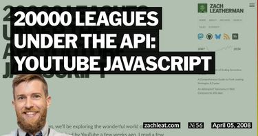 20000 Leagues Under the API: YouTube JavaScript